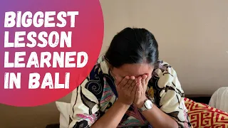 The Biggest Lesson Learned in Bali