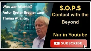 Autor Dieter Bremer zum Thema Atlantis | In Contact With The Beyond
