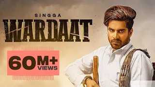 Wardaat (Full video) | Singga | Desi Crew | Latest Punjabi Songs 2019 | Patiala Shahi Records