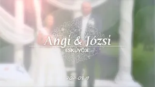 ANGI & JÓZSI - ESKÜVŐ 2021