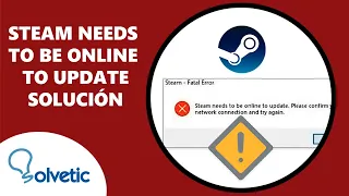Steam Needs to be Online to Update  Please Confirm Your Network Connection and Try Again SOLUCION