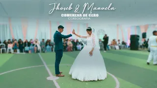 COMENZAR DE CERO - Jhoseb&Manuela ( Coreografía en nuestro Matrimonio)