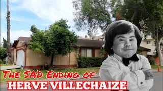 The SAD Tragic Ending Of HERVE VILLECHAIZE