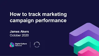 How to track marketing campaign performance | Digital Culture Network