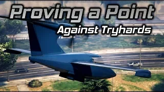 GTA Online: Proving a Point Against Tryhards