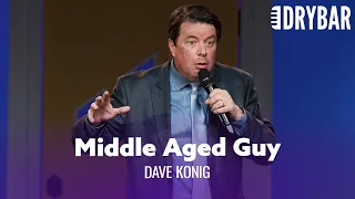 You Should Adopt A Middle Aged Guy. Dave Konig - Full Special