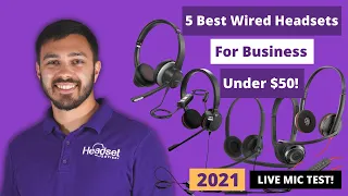 5 Best Wired Headsets For Business Under $50 -  LIVE MIC TEST!