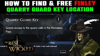 How to Find & Free Finley | Quarry Guard Key Location Guide NAMELESS PASS | No Rest For The Wicked