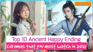 Top 10 Chinese Ancient Dramas With Happy Ending! draMa yT