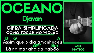 OCEANO - DJAVAN l Cifra Simplificada Letra Música Como Tocar Violão Guitarra Teclado Aula Fácil