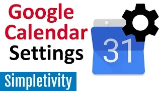 Ultimate Guide to Google Calendar Settings