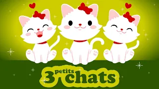 Trois petits chats 😺 Petites comptines pour bébé avec paroles