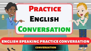 How to speak english fluently Everday || English Speaking Practice || English Conversation Practice