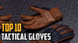 Best Tactical Glove In 2023 - Top 10 New Tactical Gloves Review