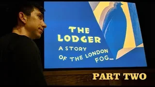 The Lodger Part Two HD