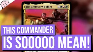 This Commander is Soooo Mean! | The Beamtown Bullies | Streets of New Capenna Spoilers | MTG