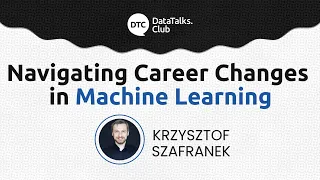 Navigating Career Changes in Machine Learning - Chris Szafranek