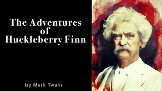 The Adventures of Huckleberry Finn | Mark Twain | Chapter 7-10