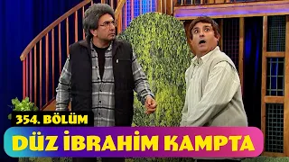 Düz İbrahim Kampta - 354. Bölüm (Güldür Güldür Show)