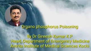 Organophosphorus poisoning by Dr Gireesh Kumar KP