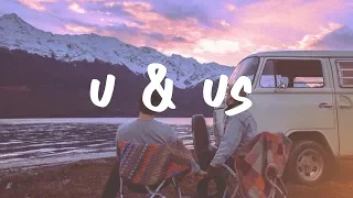 Quinn XCII - U & Us (Lyric Video)