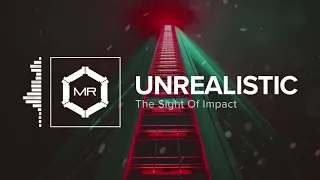 The Sight Of Impact - Unrealistic [HD]