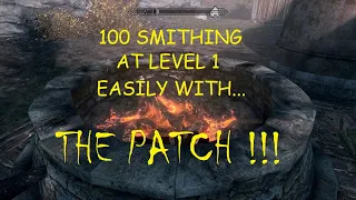 Skyrim - Smithing to 100 Easily... with the Patch!