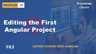 #03 Editing the First Angular Project | Getting Started with Angular | A Complete Angular Course