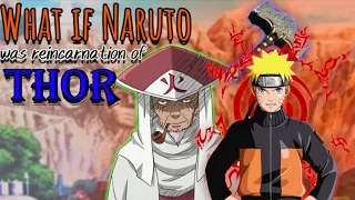 What if Naruto was reincarnation of thor