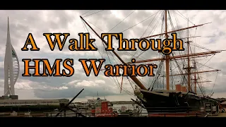 HMS Warrior : A Self Walk Through Tour. 2021.