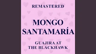 Guajira at the Blackhawk (Remastered)