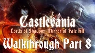 Castlevania: Lords of Shadow - Mirror of Fate HD 100% Walkthrough 8 ( Act I ) Spirit of Schneider