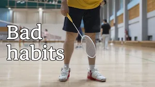 Badminton | your Bad Habits