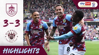 Burnley 3-3 Blackpool | Brownhill Scores Stunner In Classic Lancashire Derby | Highlights