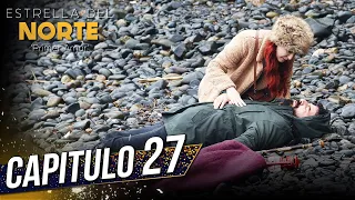 Estrella Del Norte Primer Amor | Capitulo 27 | Kuzey Yıldızı İlk Aşk (SUBTITULO ESPAÑOL)