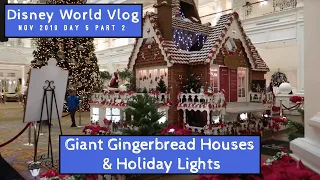Giant Gingerbread Houses & Holiday Lights (Disney World Vlog, Nov 2019, Day 5 Part 2 Ep. 38)