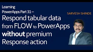 Respond Tabular Data from FLOW to PowerApps without Premium Response action | Standard Connector