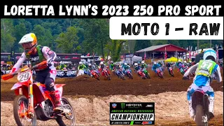 Loretta Lynn’s 2023 250 Pro Sport Moto 1 - RAW