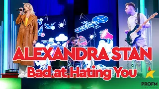 ALEXANDRA STAN  – Bad at Hating You I LIVE SESSION #searadupa7 cu FERE