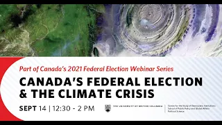 Canada’s 2021 Federal Election & the Climate Crisis