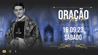 ORAÇÃO DA MANHÃ | 16/09/2023 |  Padre Reginaldo Manzotti​