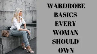 Wardrobe Basics Every Woman Needs | Fashion Over 40