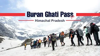 BURAN GHATI PASS - Route connecting the Baspa valley of Kinnaur to Pabbar valley of Shimla