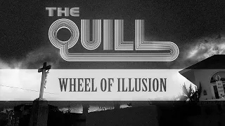 THE QUILL - Wheel Of Illusion (OFFICIAL MUSIC VIDEO)