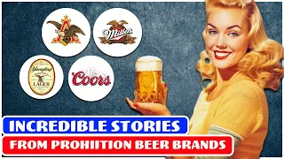 WEIRD TACTICS Beer Companies used to SURVIVE the PROHIBITION - Life in America