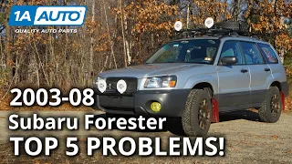 Top 5 Problems Subaru Forester 2003-2008 2nd Generation