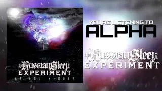 The Russian Sleep Experiment - "Alpha"