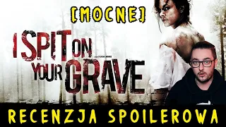 Bez Litości (2010) - naprawdę mocny horror - recenzja spoilerowa "I Spit on Your Grave"