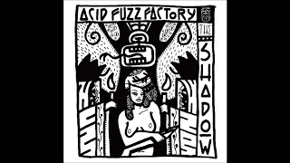 Acid Fuzz Factory - The Shadow (Full Album 2019)