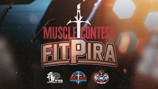 MUSCLECONTEST FITPIRA - DIA 02 - OFICIAL